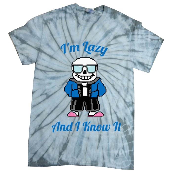 Sans Skeleton Cool Pixel Art IM Lazy And I Know It Tie-Dye T-Shirt