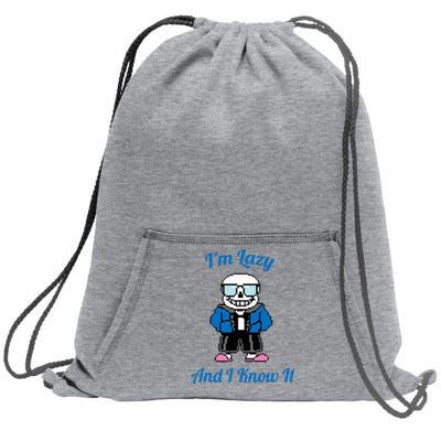 Sans Skeleton Cool Pixel Art IM Lazy And I Know It Sweatshirt Cinch Pack Bag