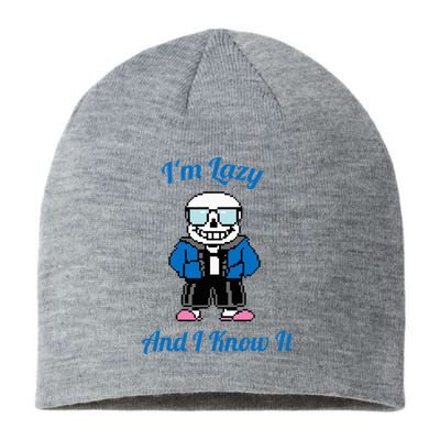 Sans Skeleton Cool Pixel Art IM Lazy And I Know It Sustainable Beanie