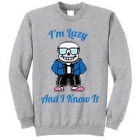 Sans Skeleton Cool Pixel Art IM Lazy And I Know It Tall Sweatshirt