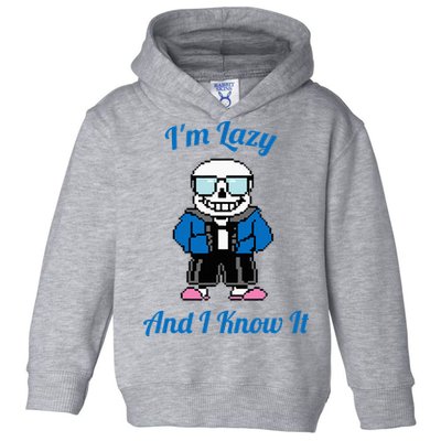 Sans Skeleton Cool Pixel Art IM Lazy And I Know It Toddler Hoodie