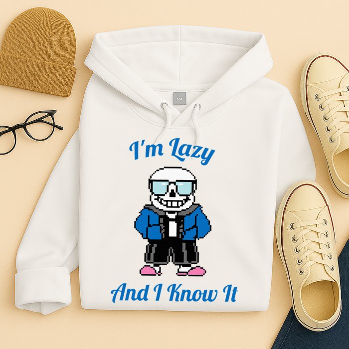 Sans Skeleton Cool Pixel Art IM Lazy And I Know It Hoodie