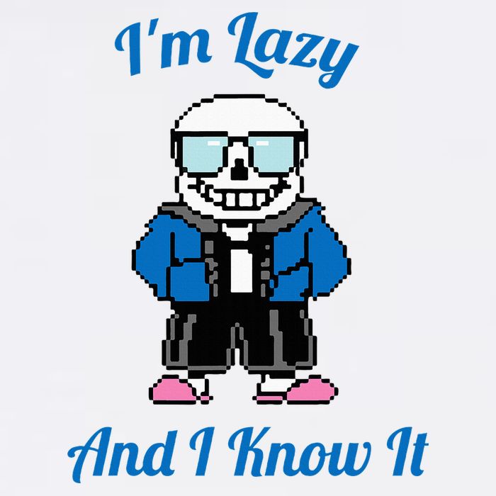 Sans Skeleton Cool Pixel Art IM Lazy And I Know It Sweatshirt