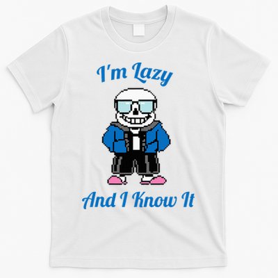 Sans Skeleton Cool Pixel Art IM Lazy And I Know It T-Shirt