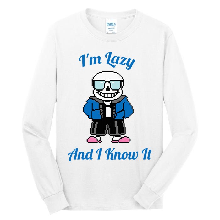 Sans Skeleton Cool Pixel Art IM Lazy And I Know It Tall Long Sleeve T-Shirt