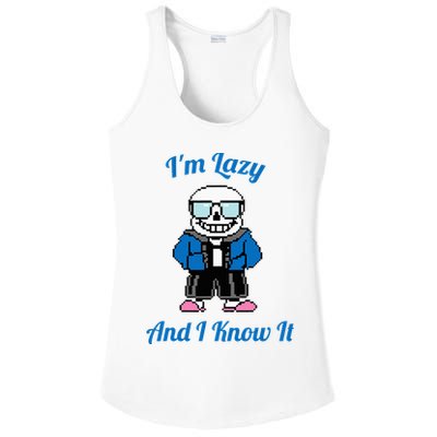 Sans Skeleton Cool Pixel Art IM Lazy And I Know It Ladies PosiCharge Competitor Racerback Tank