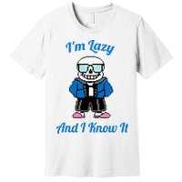 Sans Skeleton Cool Pixel Art IM Lazy And I Know It Premium T-Shirt