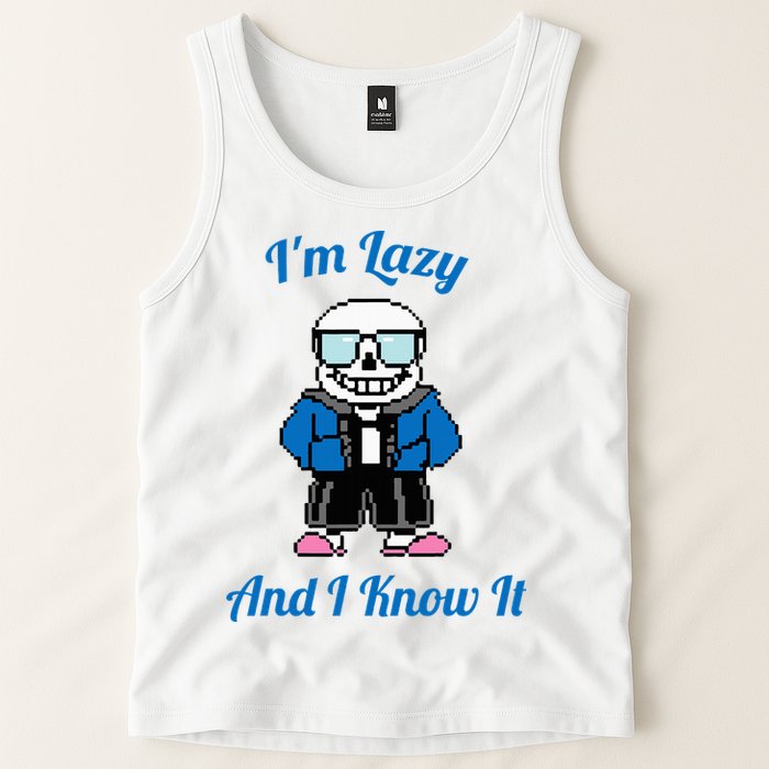 Sans Skeleton Cool Pixel Art IM Lazy And I Know It Tank Top