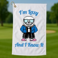 Sans Skeleton Cool Pixel Art IM Lazy And I Know It Golf Towel