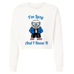 Sans Skeleton Cool Pixel Art IM Lazy And I Know It Cropped Pullover Crew