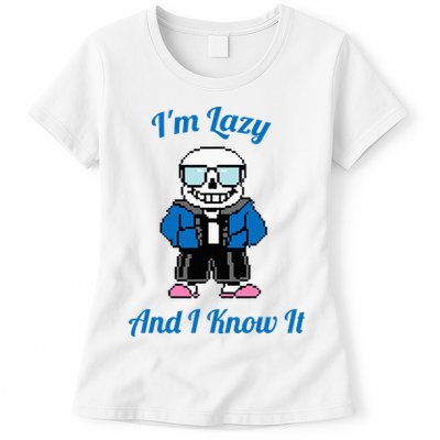 Sans Skeleton Cool Pixel Art IM Lazy And I Know It Womens T-Shirt