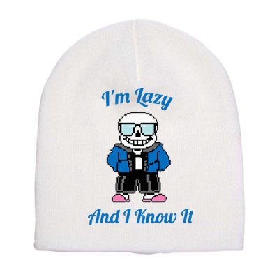 Sans Skeleton Cool Pixel Art IM Lazy And I Know It Short Acrylic Beanie