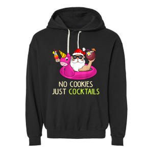 Summer Santa Christmas In July No Cookies Just Cocktails Garment-Dyed Fleece Hoodie