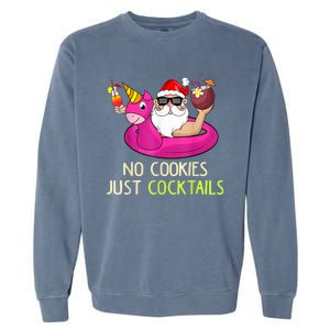 Summer Santa Christmas In July No Cookies Just Cocktails Garment-Dyed Sweatshirt