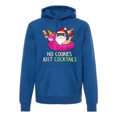 Summer Santa Christmas In July No Cookies Just Cocktails Premium Hoodie