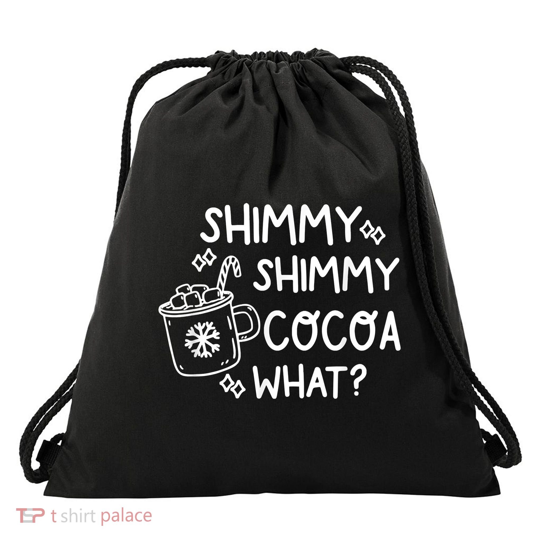 Shimmy Shimmy Cocoa What Apparel Merry Christmas Drink Drawstring Bag