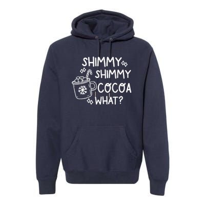 Shimmy Shimmy Cocoa What Apparel Merry Christmas Drink Premium Hoodie