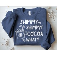Shimmy Shimmy Cocoa What Apparel Merry Christmas Drink Sweatshirt