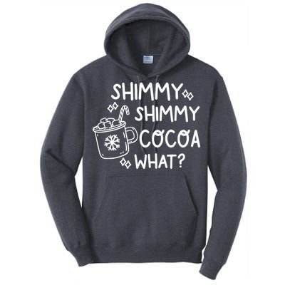 Shimmy Shimmy Cocoa What Apparel Merry Christmas Drink Tall Hoodie