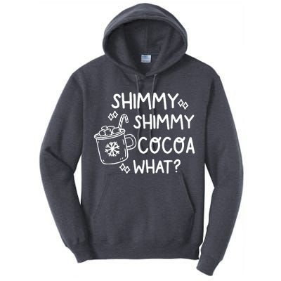 Shimmy Shimmy Cocoa What Apparel Merry Christmas Drink Tall Hoodie