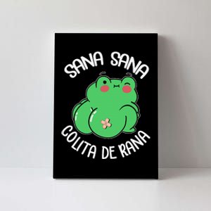 Sana Sana Colita De Rana Funny Spanish Canvas