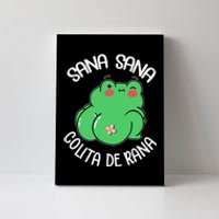 Sana Sana Colita De Rana Funny Spanish Canvas