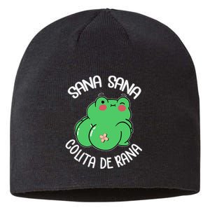 Sana Sana Colita De Rana Funny Spanish Sustainable Beanie