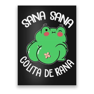 Sana Sana Colita De Rana Funny Spanish Poster