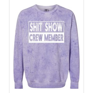 Shit Show Crew Member Funny Colorblast Crewneck Sweatshirt