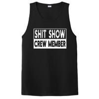 Shit Show Crew Member Funny PosiCharge Competitor Tank