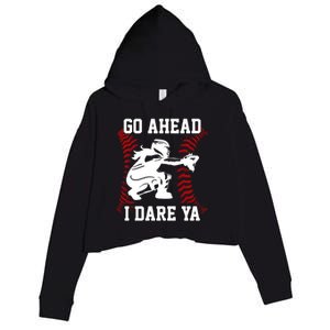 S Softball Catcher Funny N I Dare Ya Gift Crop Fleece Hoodie