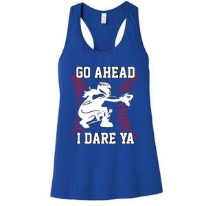 S Softball Catcher Funny N I Dare Ya Gift Women's Racerback Tank