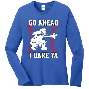 S Softball Catcher Funny N I Dare Ya Gift Ladies Long Sleeve Shirt