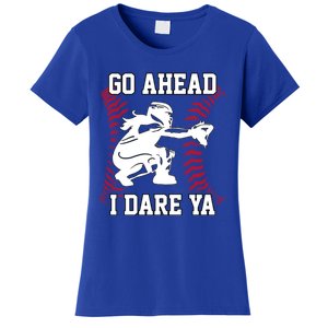 S Softball Catcher Funny N I Dare Ya Gift Women's T-Shirt