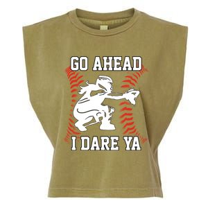 S Softball Catcher Funny N I Dare Ya Gift Garment-Dyed Women's Muscle Tee