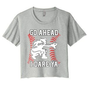 S Softball Catcher Funny N I Dare Ya Gift Women's Crop Top Tee