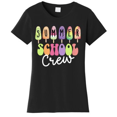 Summer School Crew Cute Popsicle Last Day Of School Teacher Women's T-Shirt