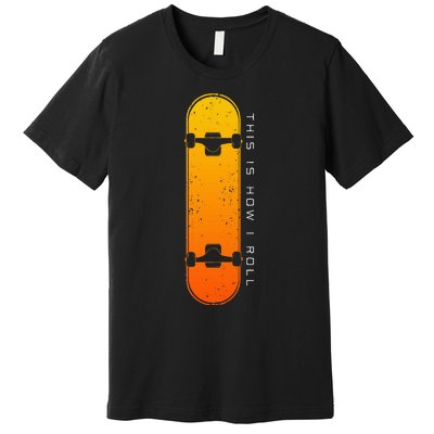 Skateboarding Skateboard Clothing Skateboarder Skateboard Premium T-Shirt