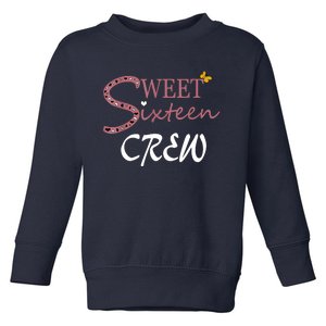 Sweet Sixteen Crew, Celebración De Cumpleaños 16 Tripulación Toddler Sweatshirt