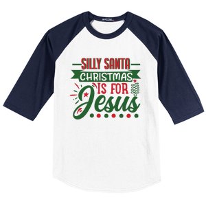 Silly Santa Christmas Is For Jesus Holiday Baseball Sleeve Shirt