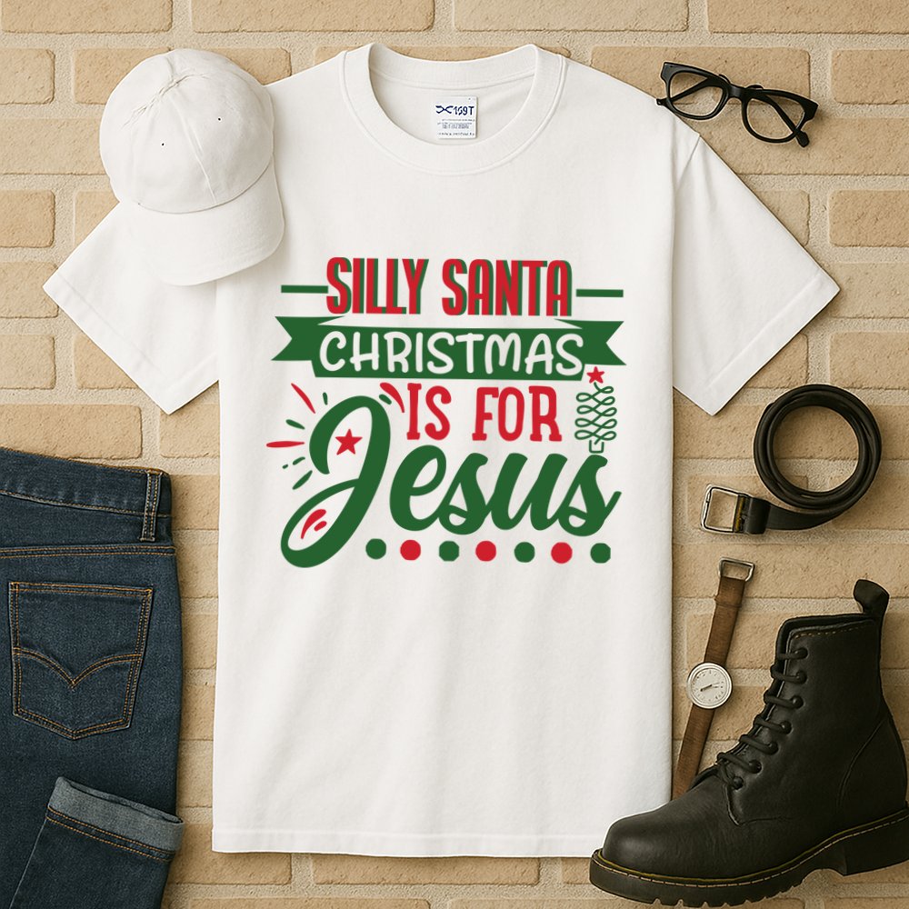 Silly Santa Christmas Is For Jesus Holiday Tall T-Shirt