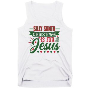 Silly Santa Christmas Is For Jesus Holiday Tank Top