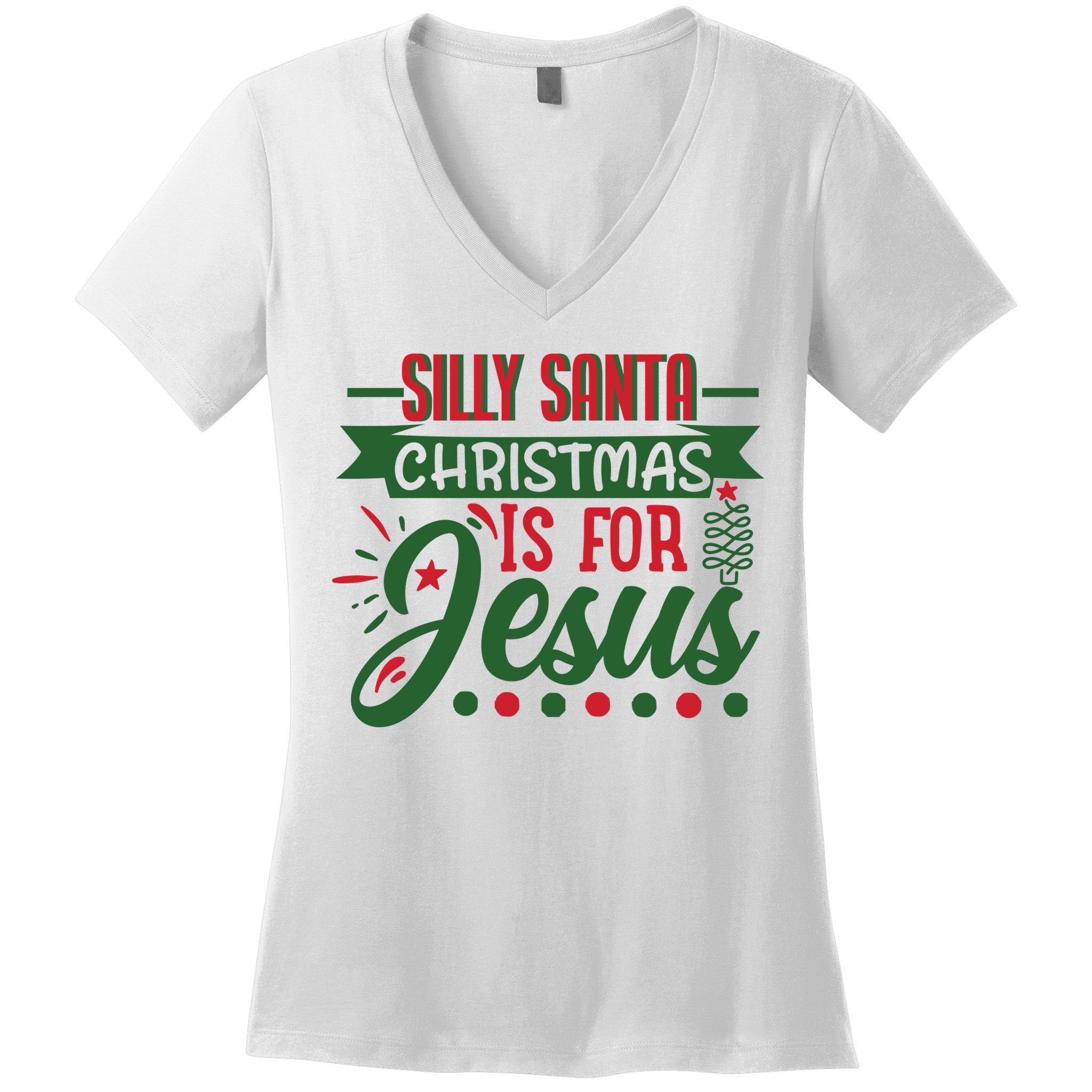 Silly Santa Christmas Is For Jesus Holiday Women's V-Neck T-Shirt