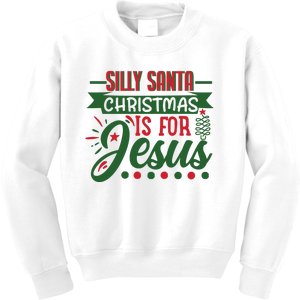 Silly Santa Christmas Is For Jesus Holiday Kids Sweatshirt