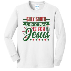 Silly Santa Christmas Is For Jesus Holiday Kids Long Sleeve Shirt