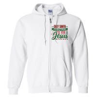 Silly Santa Christmas Is For Jesus Holiday Full Zip Hoodie