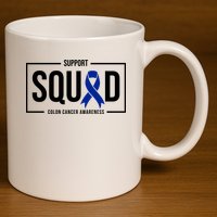Support Squad Colon Cancer Awareness 11oz C Handle Ceramic Mug