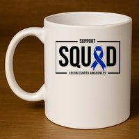 Support Squad Colon Cancer Awareness 11oz C Handle Ceramic Mug