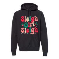 Sleigh  Sleigh Christmas Retro Xmas Holiday Premium Hoodie