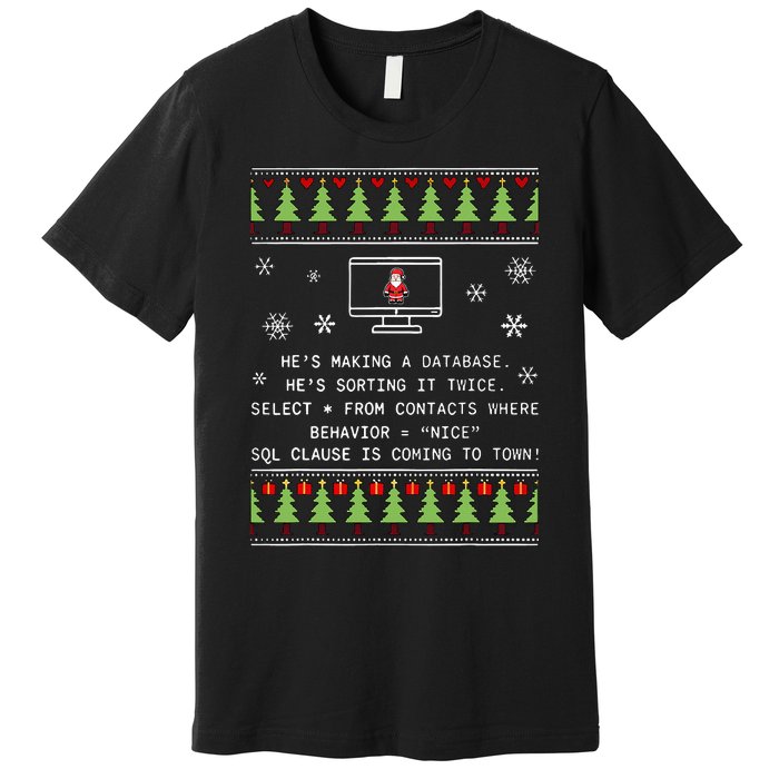 SQL Santa Claus Database Clause Developer Code DB Programmer  Premium T-Shirt